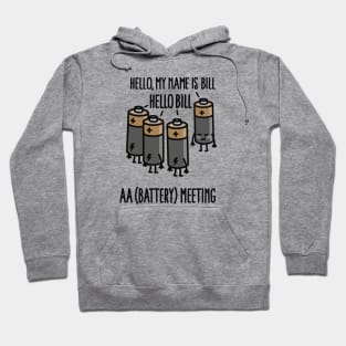 AA Meeting - Hello my name is ... - Battery Hoodie